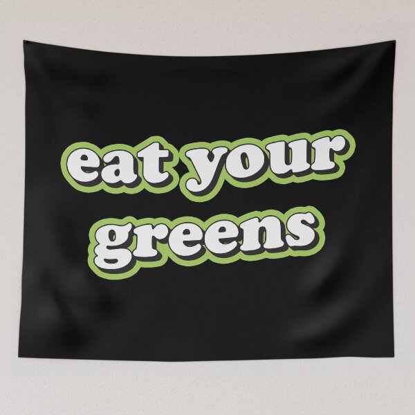 Item preview, Copy of Eat your greens designed and sold by Statim.