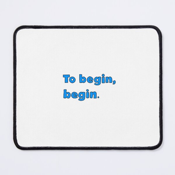 Item preview, To begin, begin.  designed and sold by angrystickergal.