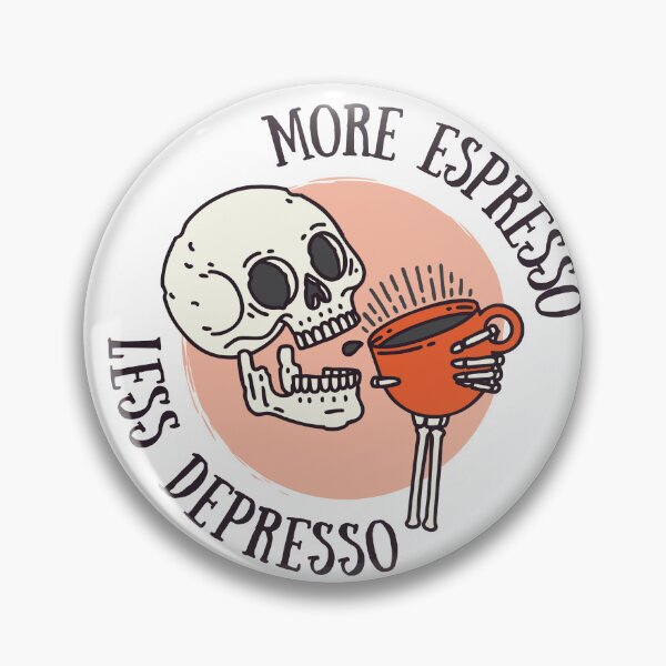 Item preview, More Espresso Less Depresso Coffe Addict Classic designed and sold by AmphoraGhost.
