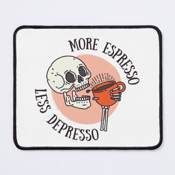 Item preview, More Espresso Less Depresso Coffe Addict Classic designed and sold by AmphoraGhost.