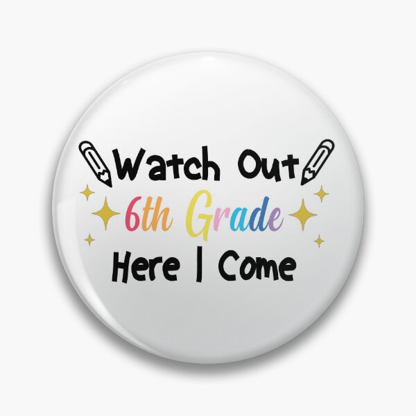 Item preview, Watch Out 6th Grade Here I Come designed and sold by FantasticBee.