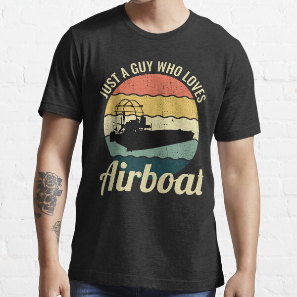 “Airboat Fanboat Airboating Planeboat Swamp boat” T-shirt for Sale by