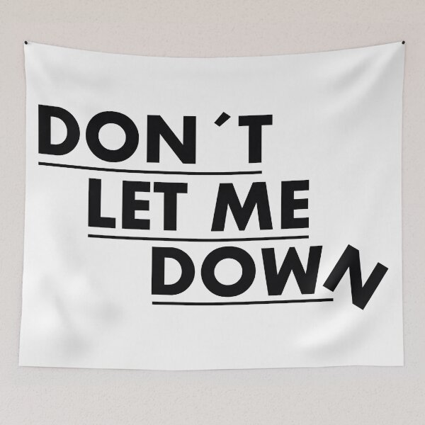 Item preview, DON´T LET ME DOWN PLEASE designed and sold by Cladi51.