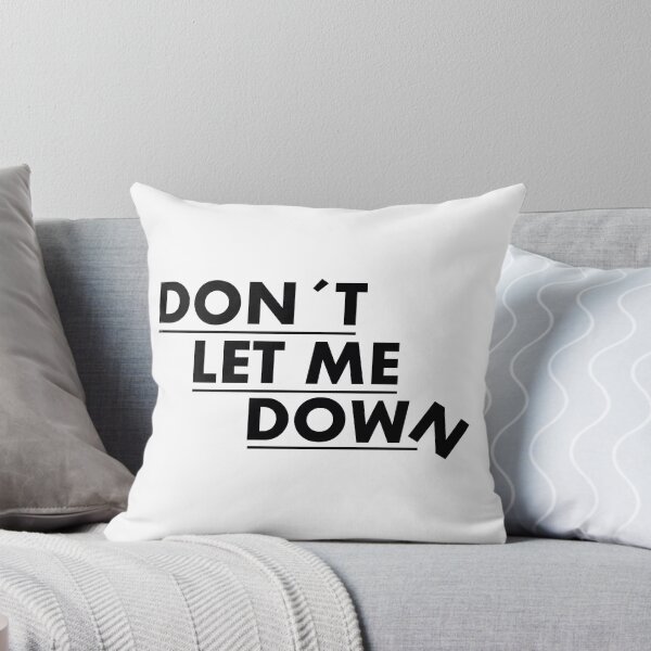Item preview, DON´T LET ME DOWN PLEASE designed and sold by Cladi51.