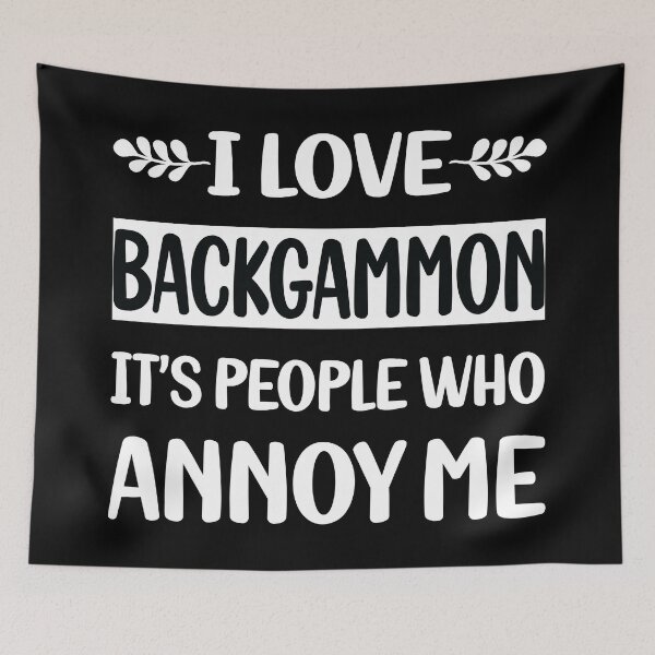 Item preview, People Annoy Me Backgammon designed and sold by revieroklagmano.