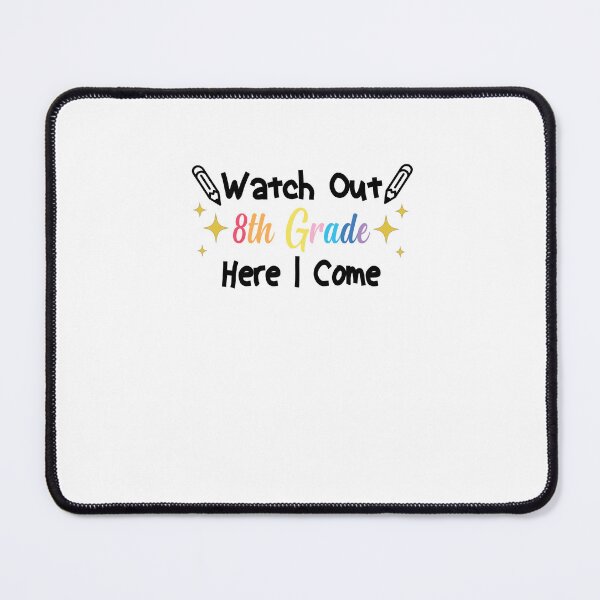 Item preview, Watch Out 8th Grade Here I Come designed and sold by FantasticBee.