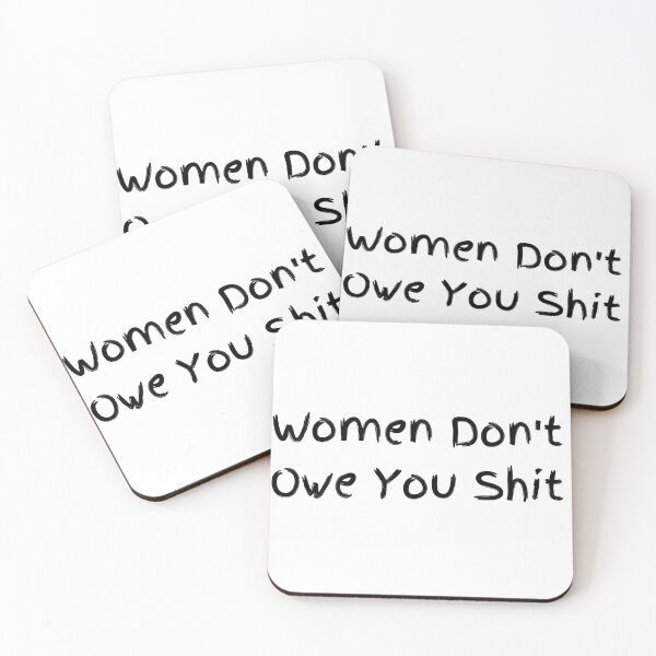 Item preview, Women Don't Owe You Shit T-shirt - Women's day shirt,  / UNISEX designed and sold by badretop.