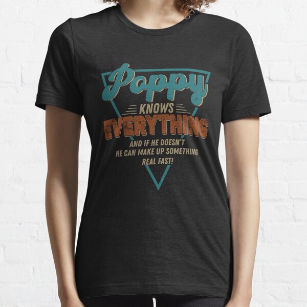 Item preview, Funny poppy knows everything for grandpa and father's day designed and sold by teeteeworld.