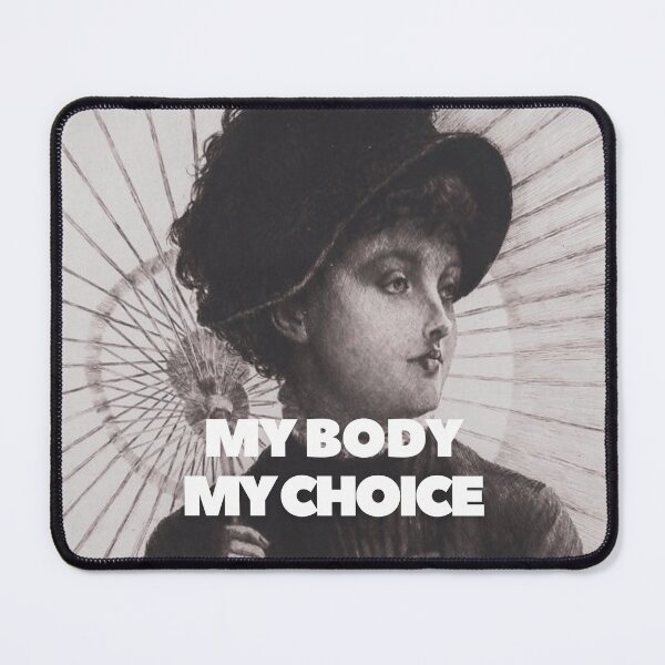 Item preview, my body my choice designed and sold by thundercandy.