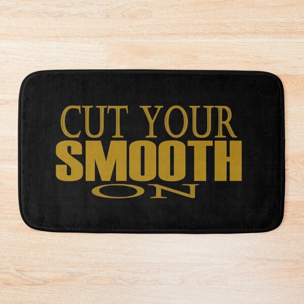 Item preview, Cut Your Smooth On designed and sold by DVM2.