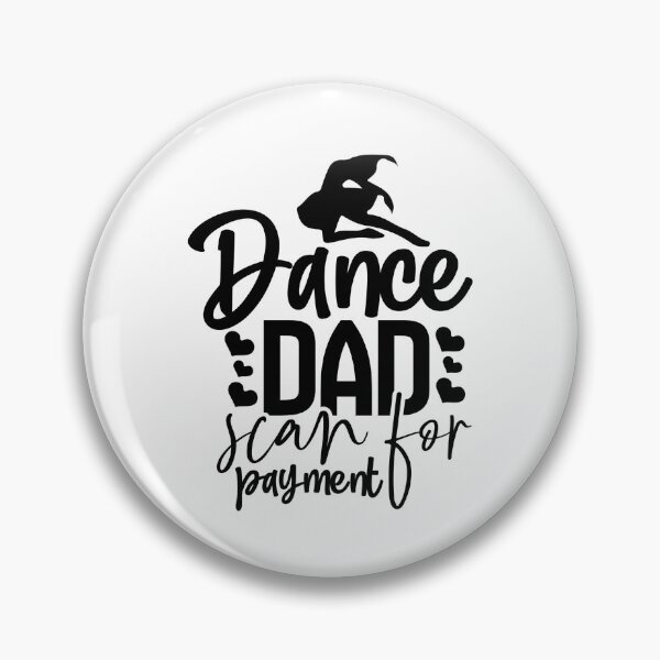 Item preview, Dance Dad Scan For Payment Ballet Diva Belle Dance Love Dancing Gift Premium Apparel Funny Xmas designed and sold by DesignByHeartUK.