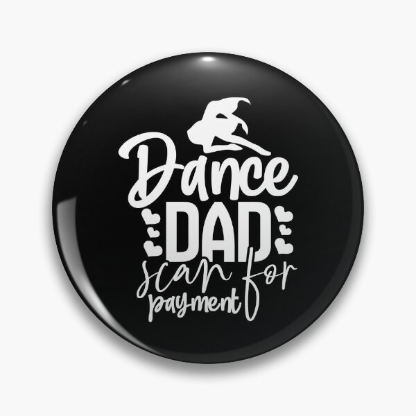 Item preview, Dance Dad Scan For Payment Ballet Diva Belle Dance Love Dancing Gift Premium Apparel Funny Xmas designed and sold by DesignByHeartUK.