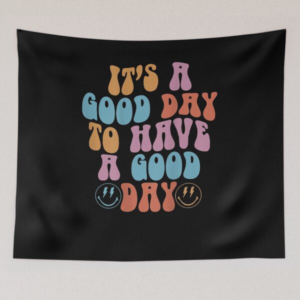 Item preview, It's A Good Day To Have A Good Day, Good Day, Motivational, Inspirational, Funny, Positivity, Happy designed and sold by bilal233.