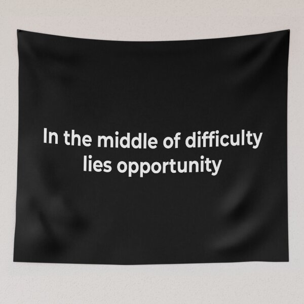 Item preview, In the middle of difficulty lies opportunity designed and sold by KingPhilosopher.