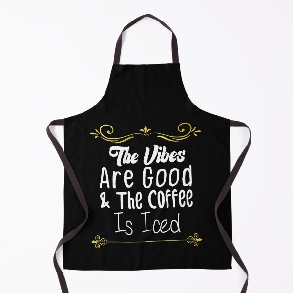 Item preview, The Vibes Are Good And The Coffee Is Iced - Coffee Lovers designed and sold by medbdj.