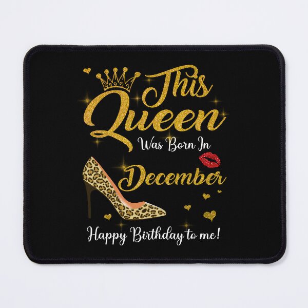 Item preview, This Queen Was Born In December Happy Birthday To Me Leopard designed and sold by PansyBoyd.