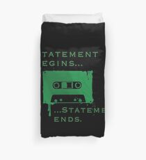 Statement Begins... Statement Ends... Duvet Cover