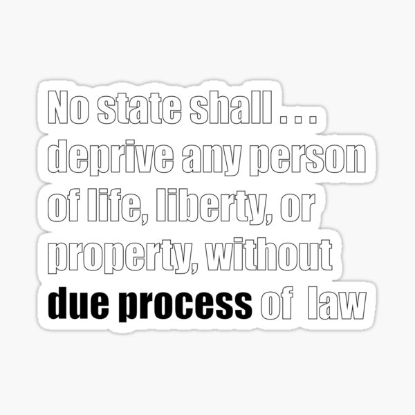 Item preview, Due Process Clause designed and sold by GTWalks.