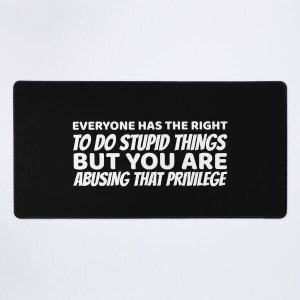 Item preview, Everyone has the right to do stupid things designed and sold by offthedome.