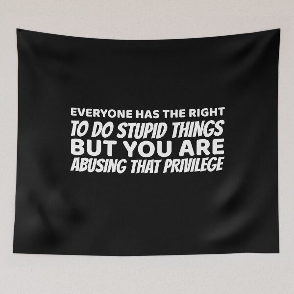 Item preview, Everyone has the right to do stupid things designed and sold by offthedome.