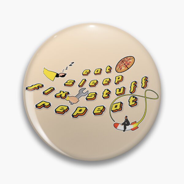 Item preview, Eat Sleep Fix Stuff Repeat motivational phrase with meaning designed and sold by MC-corporation.