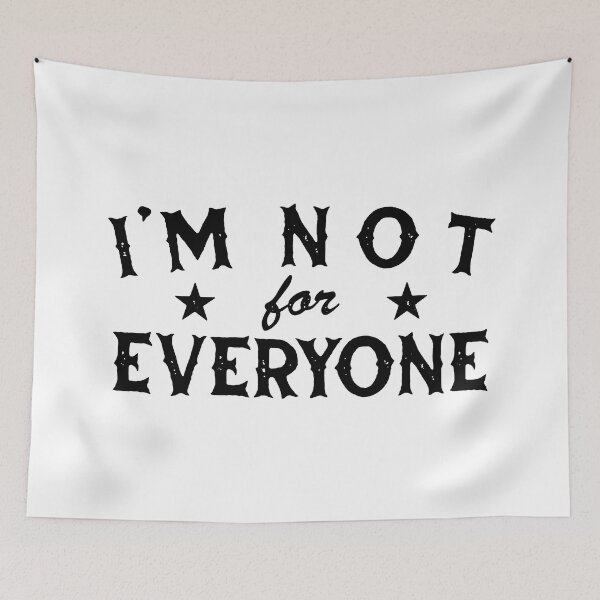 Item preview, I'm Not For Everyone, I'm an acquired taste designed and sold by NAJRAN.