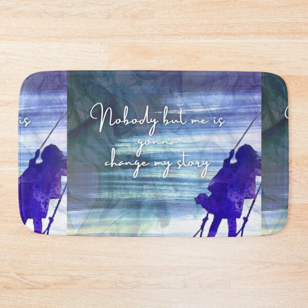 Item preview, Nobody but me is gonna change my story  designed and sold by Arteartz.