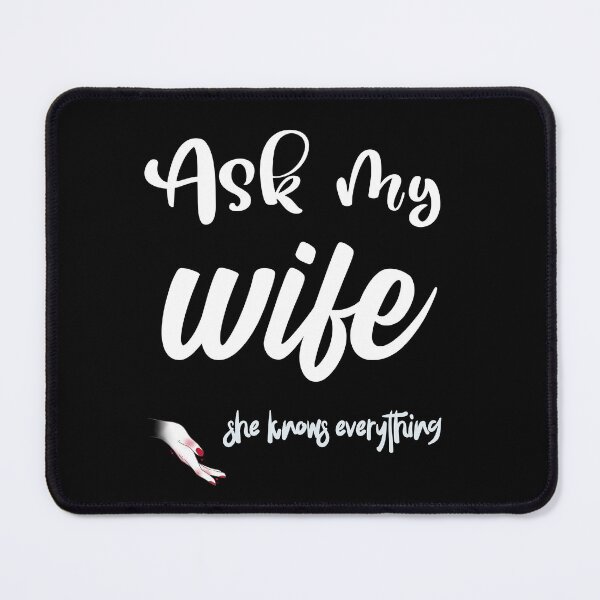 Item preview, Ask My Wife She Knows Everything. Truth Of A Married Man designed and sold by Rebel-Design.
