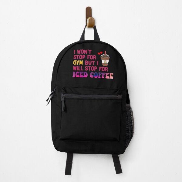 Item preview, I Won’t Stop For Gym But I’ll Stop For Iced Coffee designed and sold by Cupsofdreams.