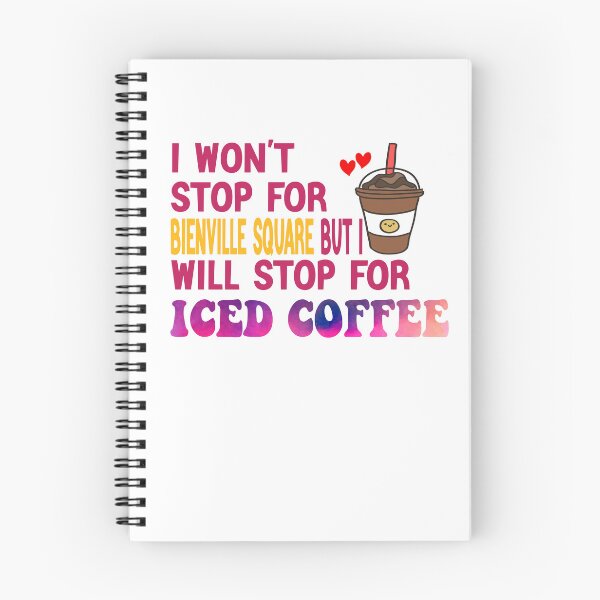Item preview, I Won’t Stop For Bienville Square But I’ll Stop For Iced Coffee designed and sold by Cupsofdreams.