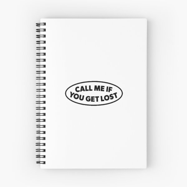 Item preview, CALL ME IF YOU GET LOST designed and sold by cxmarriott.