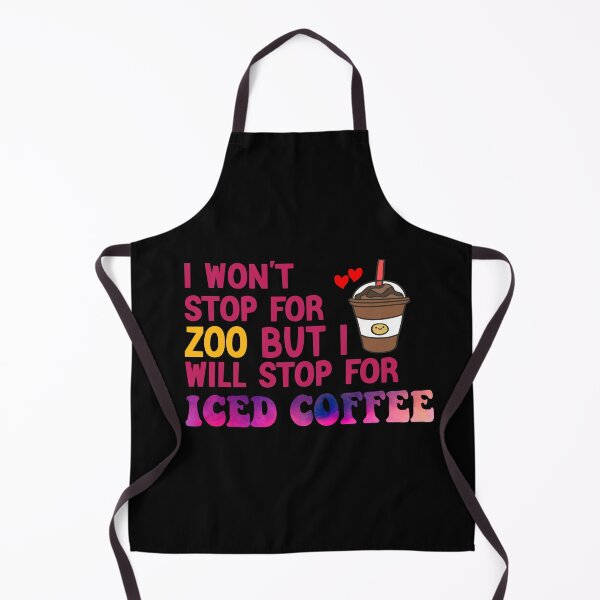 Item preview, I Won’t Stop For Zoo But I’ll Stop For Iced Coffee designed and sold by Cupsofdreams.