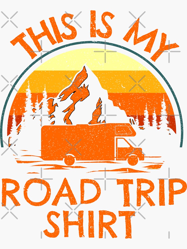 This Is My Road Trip Shirt Funny Rv Camping Camper Trip Sticker For