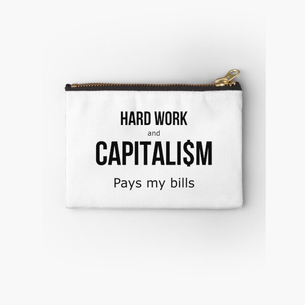 Item preview, Hard Work and Capitalism White designed and sold by TheMarkyMark.