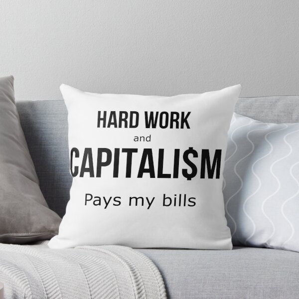 Item preview, Hard Work and Capitalism White designed and sold by TheMarkyMark.