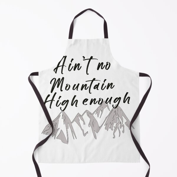Item preview, ain't no mountain high enough designed and sold by Saisaye.