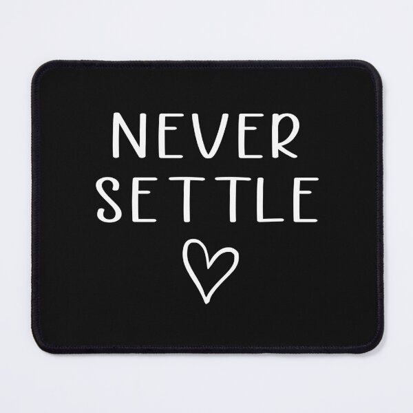 Item preview, Never settle designed and sold by Ashtreemeadow.