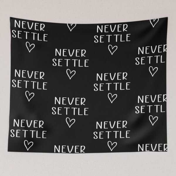 Item preview, Never settle designed and sold by Ashtreemeadow.