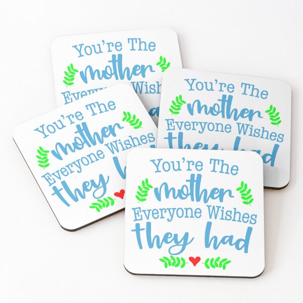 Item preview, You’re The Mother Everyone Wishes They Had designed and sold by kidzkool.