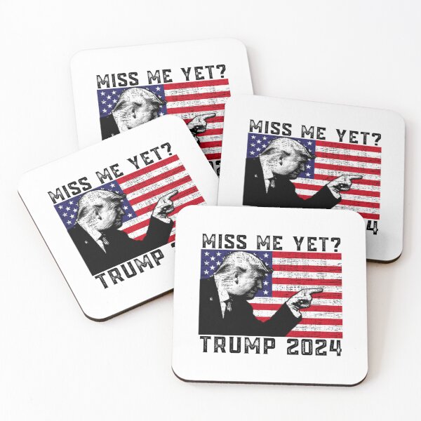 Item preview, Miss Me Yet Funny President Re Elect Trump designed and sold by ChrisHienHo.