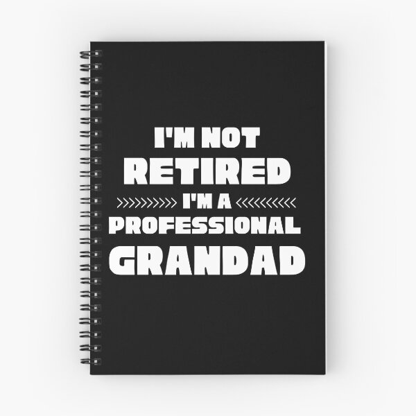 Item preview, IM NOT RETIRED IM A PROFESSIONAL GRANDAD  designed and sold by Affyboss6.