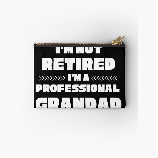 Item preview, IM NOT RETIRED IM A PROFESSIONAL GRANDAD  designed and sold by Affyboss6.