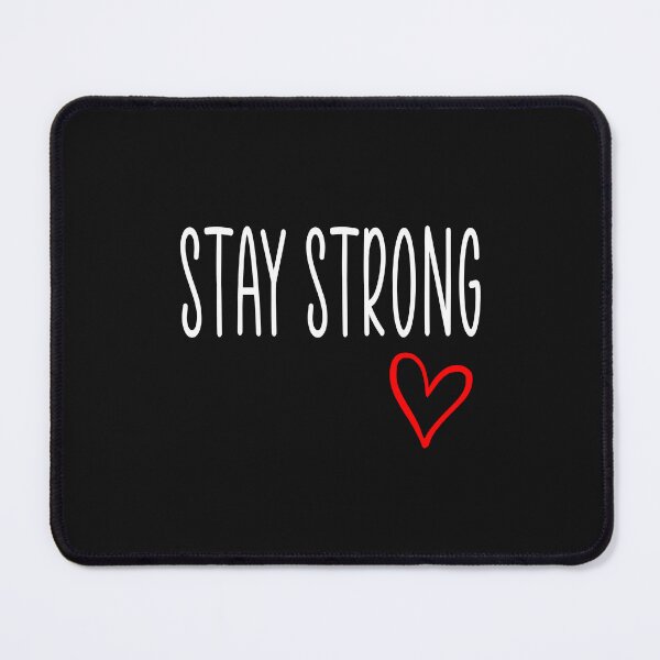 Item preview, stay strong quote. designed and sold by Ashtreemeadow.