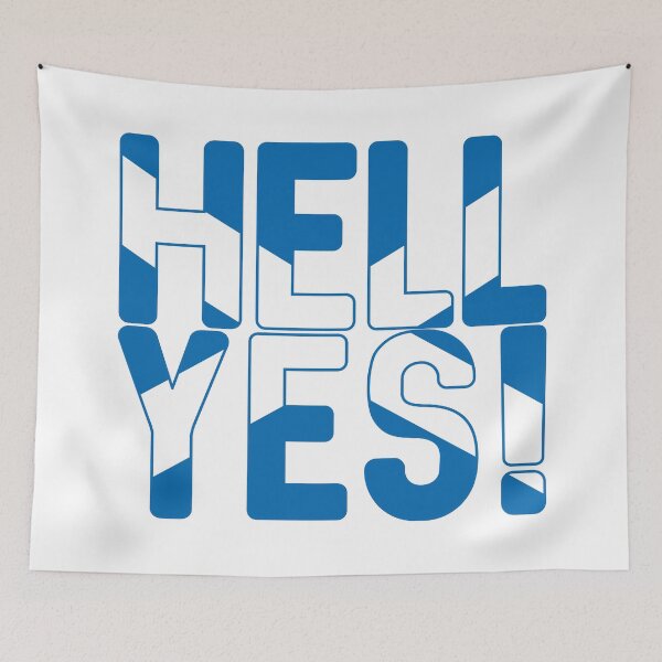 Item preview, HELL YES!, Scottish Independence Saltire Flag Text Slogan designed and sold by MacPean.