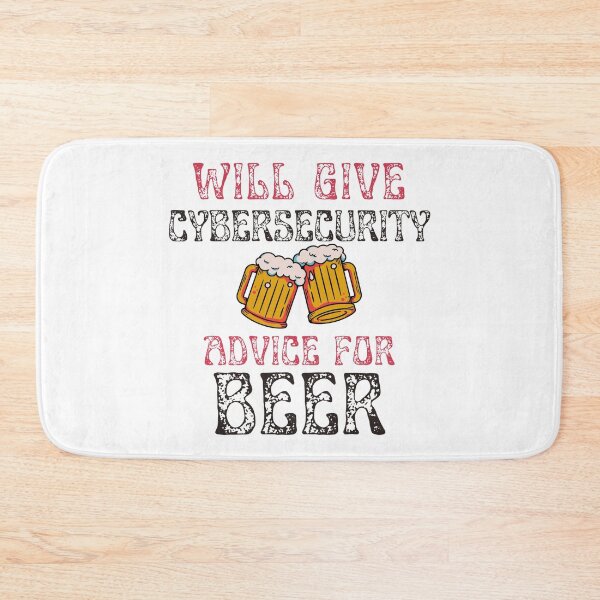 Item preview, Will give cybersecurity advice for beer  designed and sold by tshirtfever.
