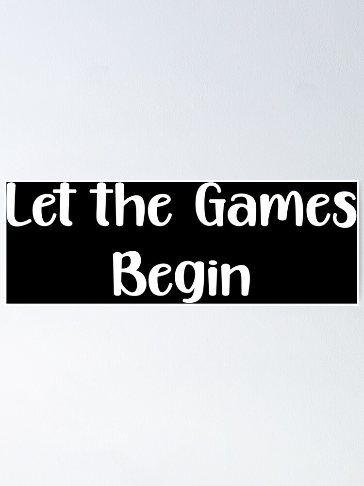 LET THE GAMES BEGIN Sticker for Sale by ouiouiitslucyb1