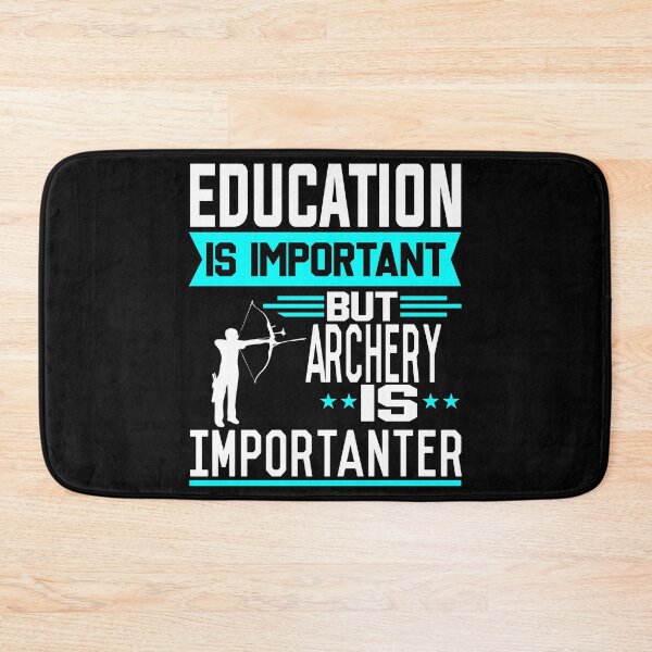 Item preview, Education is important but Archery is Importanter designed and sold by printhappy4you.