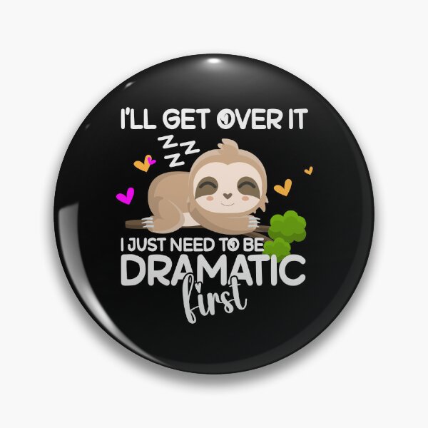 Item preview, Sloth Cute Procrastinating Sleeping on a Tree: I'll get over it, I just need to be dramatic first. designed and sold by SimplyDeals.