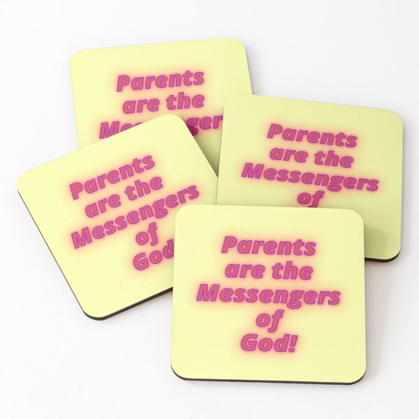 Item preview, Parents are the Messengers of God! designed and sold by MiistyDesignz.
