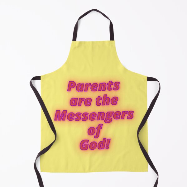 Item preview, Parents are the Messengers of God! designed and sold by MiistyDesignz.